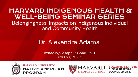 Belongingness: Impacts on Indigenous Individual and Community Health
