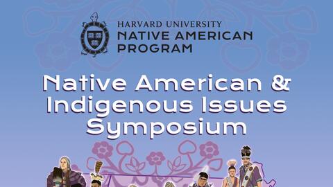 Native American & Indigenous Issues Symposium with an outline of Massachusetts and multiple Tribal members represented across the state. Reimagining Kinship Consultation & partnership April 1-2, 2026