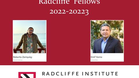 A poster congratulating the Radcliffe Fellows for 2022-23 term, with photos of Emil' Keme and Roberto Zariquiey